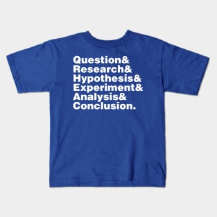 Scientific Method Helvetica Kids T-Shirt